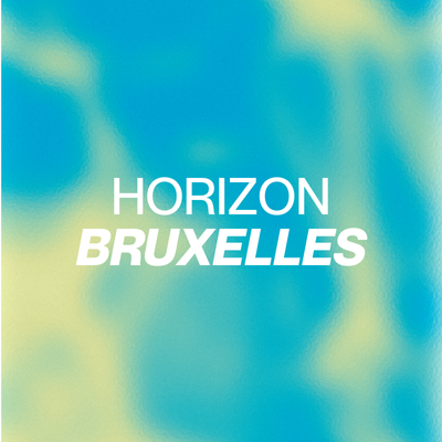 Fond de couleur avec le texte Horizon BRUXELLES