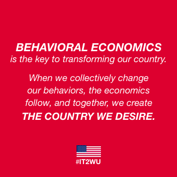 #it2wu  |  BEHAVIORAL ECONOMICS is the key to transforming our countryy