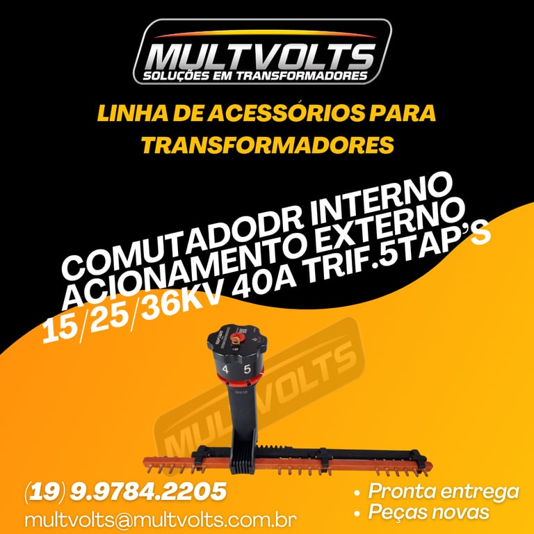 Comutador Interno Acionamento Externo 15/25/36 KV 40 A. Trifasico 5 Tap's