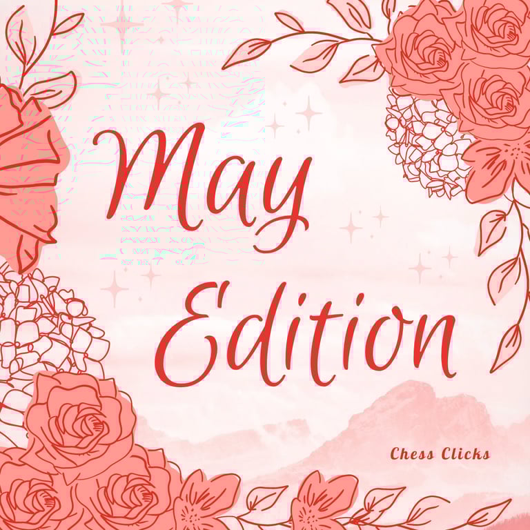 May Edition by Chess Clicks Malaysia Chess Tournament