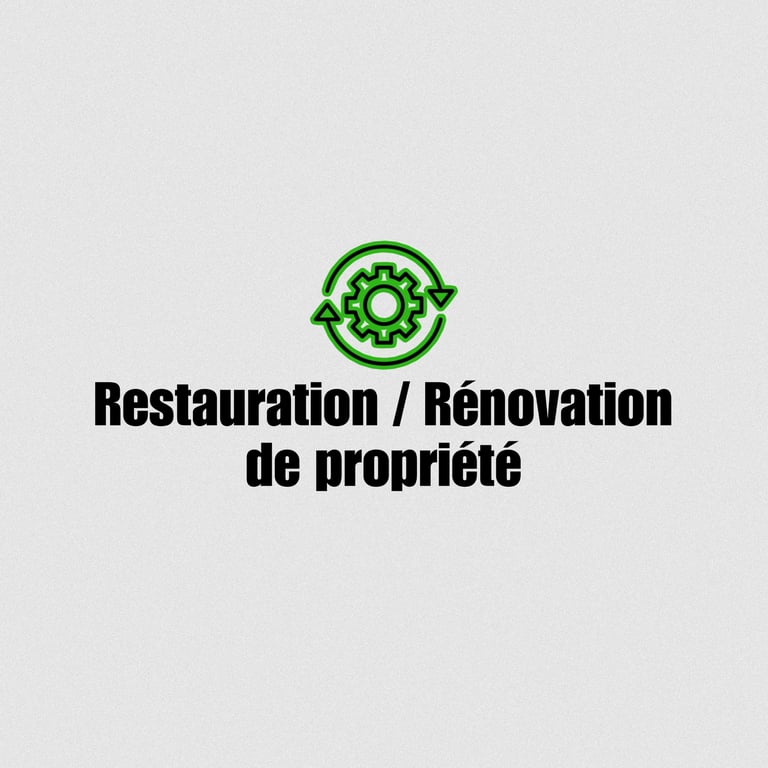 Restauration et rénovation de propriété
