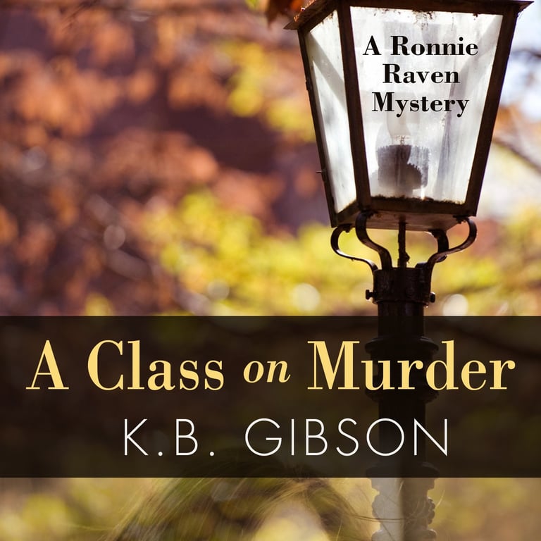 A Class on Murder - an adult mystery featuring psychology professor Ronnie Raven