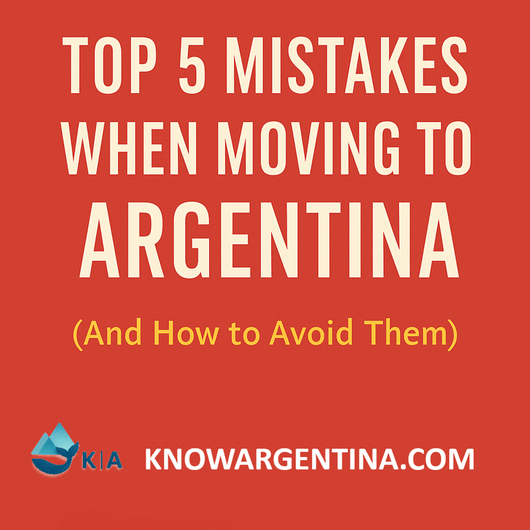 Top 5 Mistakes When Moving to Argentina Cover