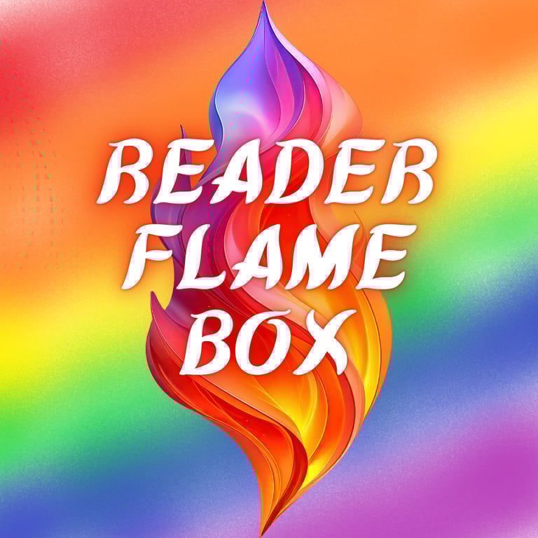 Reader Flame Box