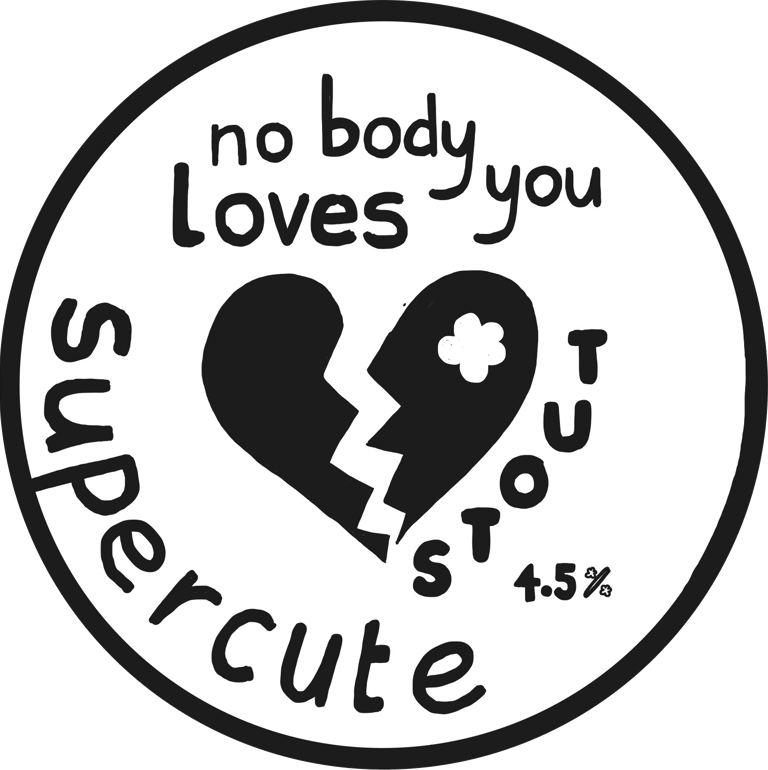 a broken heart with nobody loves you stout