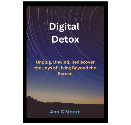 "Digital Detox: Unplug, Recharge, and Reconnect with Real Life"