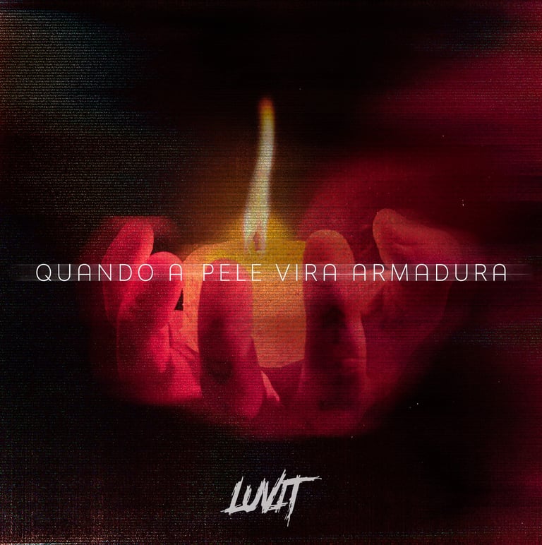 QUANDO A PELE VIRA ARMADURA - LUVIT