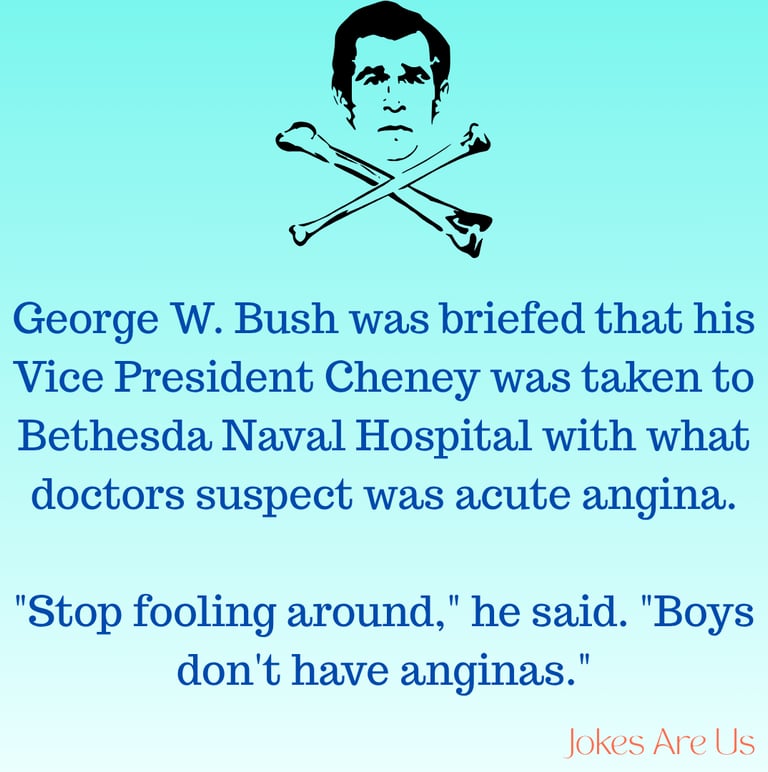 POTUS Jokes: Joke about George W Bush where he confuses angina with vagina