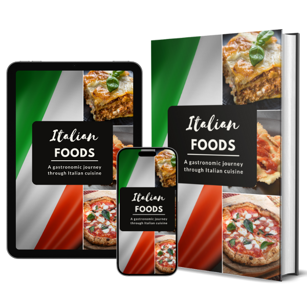 Cover of the eBook Italian Foods - A gastronomic journey through italian cuisine