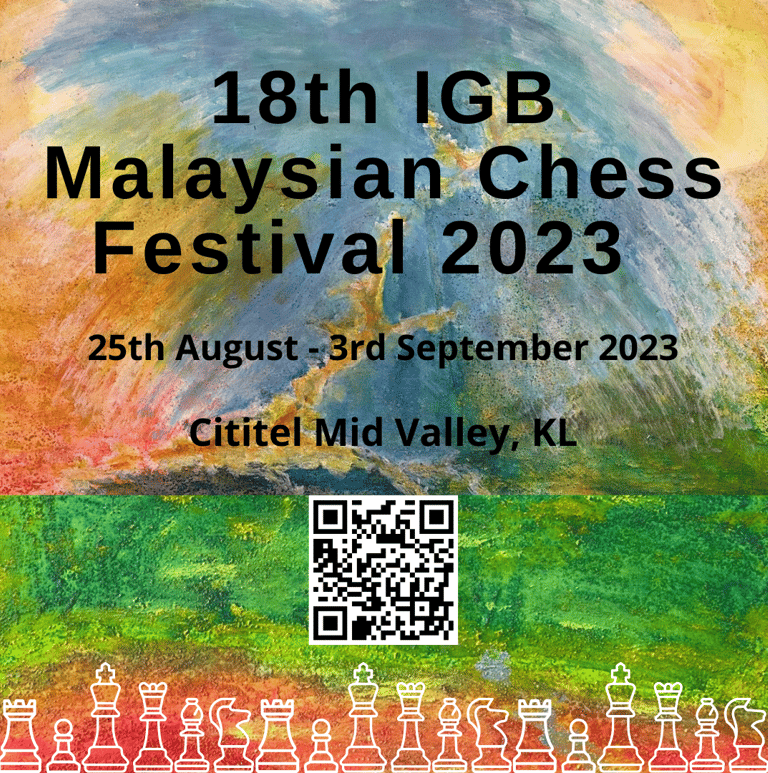 18th IGB Malaysian Chess Festival 2023 at Cititel Midvalley KL