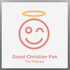 Good Christian Fun the Podcast - Christian Resource Library