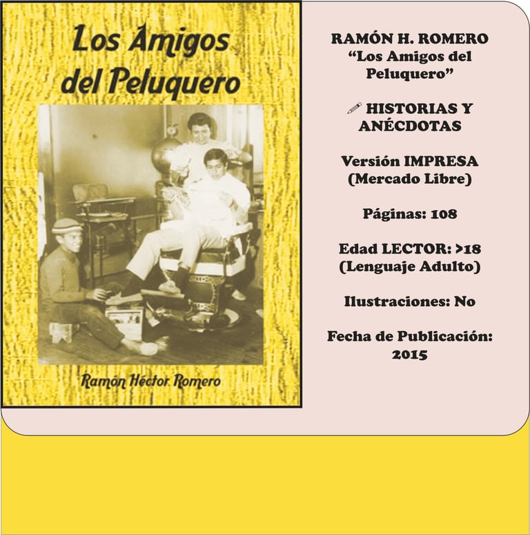Imagen de Fondo: Tapa del Libro "Los Amigos del Peluquero" del Escritor Ramón H. Romero