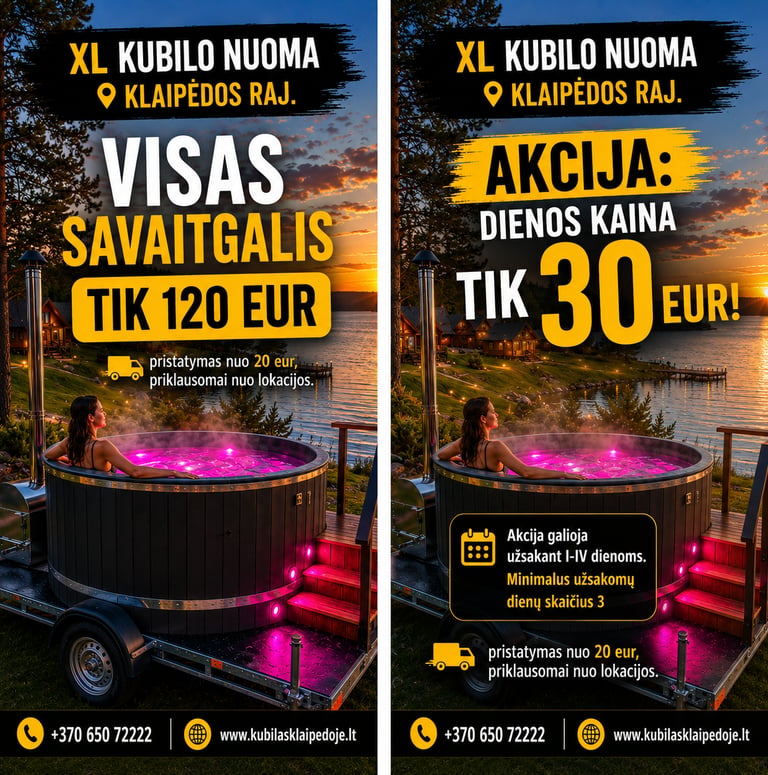 XL kubilo nuoma Klaipėdoje