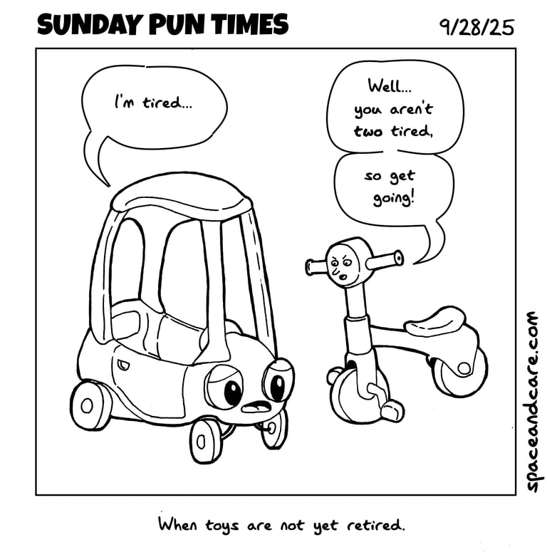 A baby car and a balance bike complain about being tired