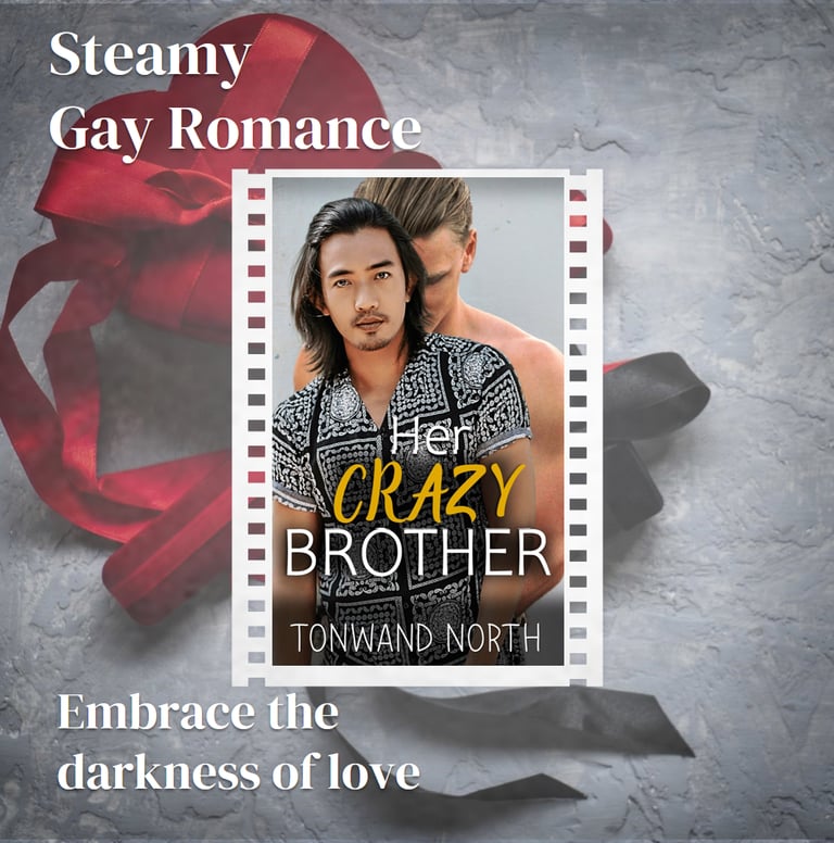 Embrace the darkness of love Her Crazy Brother