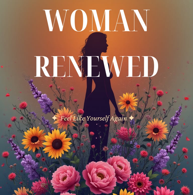 Woman silhouette in a flower field at sunset with “WOMAN RENEWED” text.