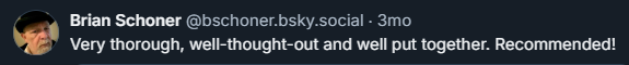 Screenshot of a Bsky post by Brian Schoner: Very thorough, well-thought-out and well put together.