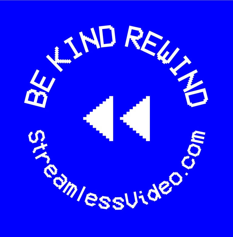 Streamless Be Kind Rewind Logo