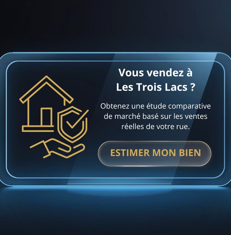 Vendre immobilier les Trois Lacs