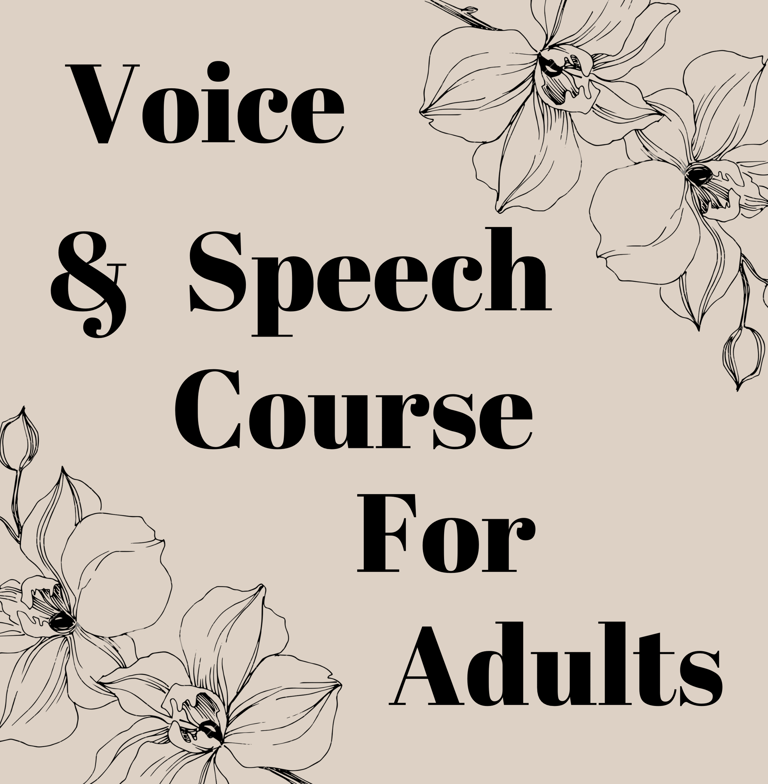 Voice & Speech Course  For Adults