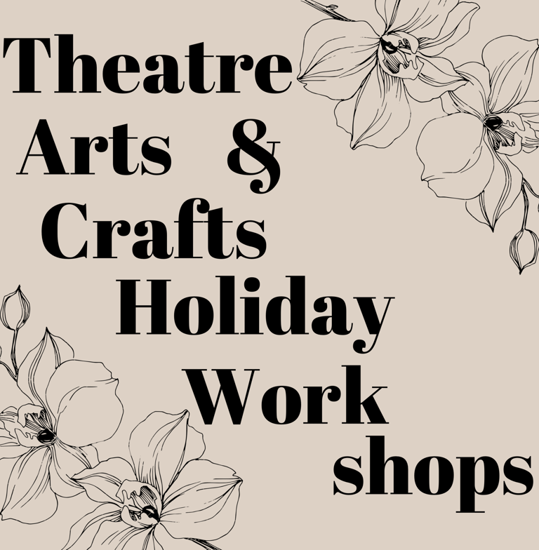 Theatre Arts & Crafts Holiday Workshops