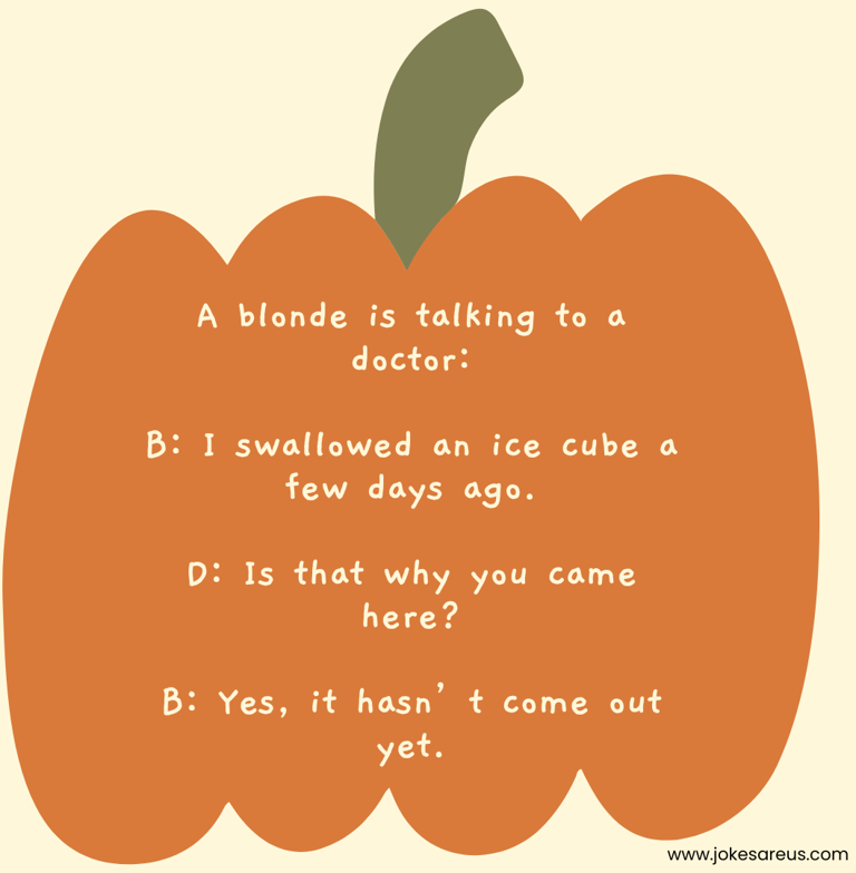 Blonde swallowed an ice cube & is now worried it hasn't come out yet