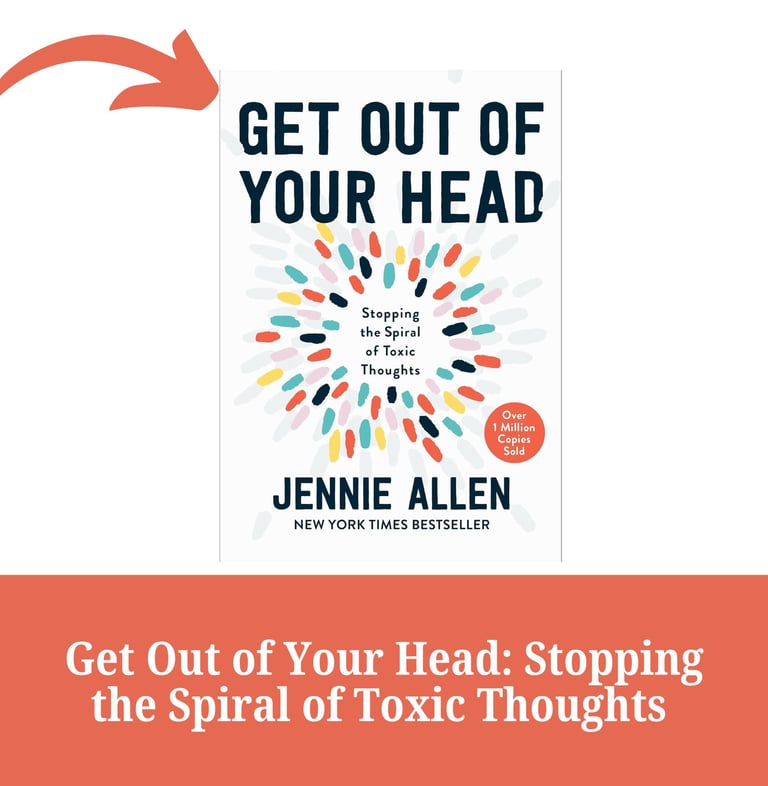 Get Out of Your Head: Stopping the Spiral of Toxic Thoughts Book