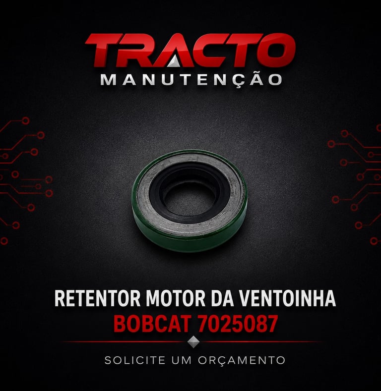 7025087 Retentor do Motor Hidráulico da Ventoinha Bobcat