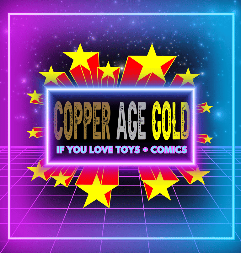 Copper Age Gold logo If you love toys + comics