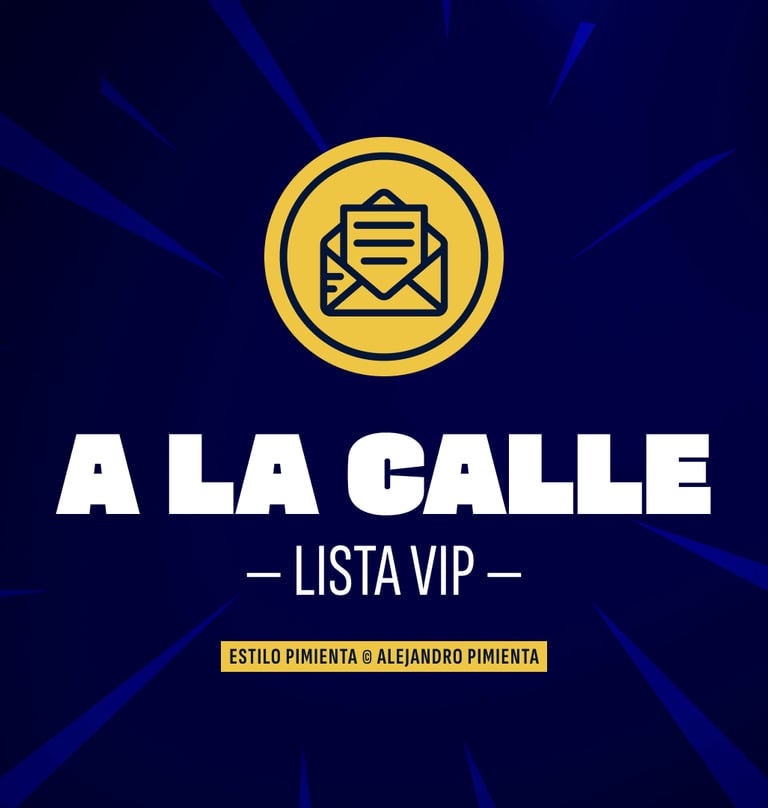 Imagen del Servicio A LA CALLE: Lista VIP. Por Alejandro Pimienta..