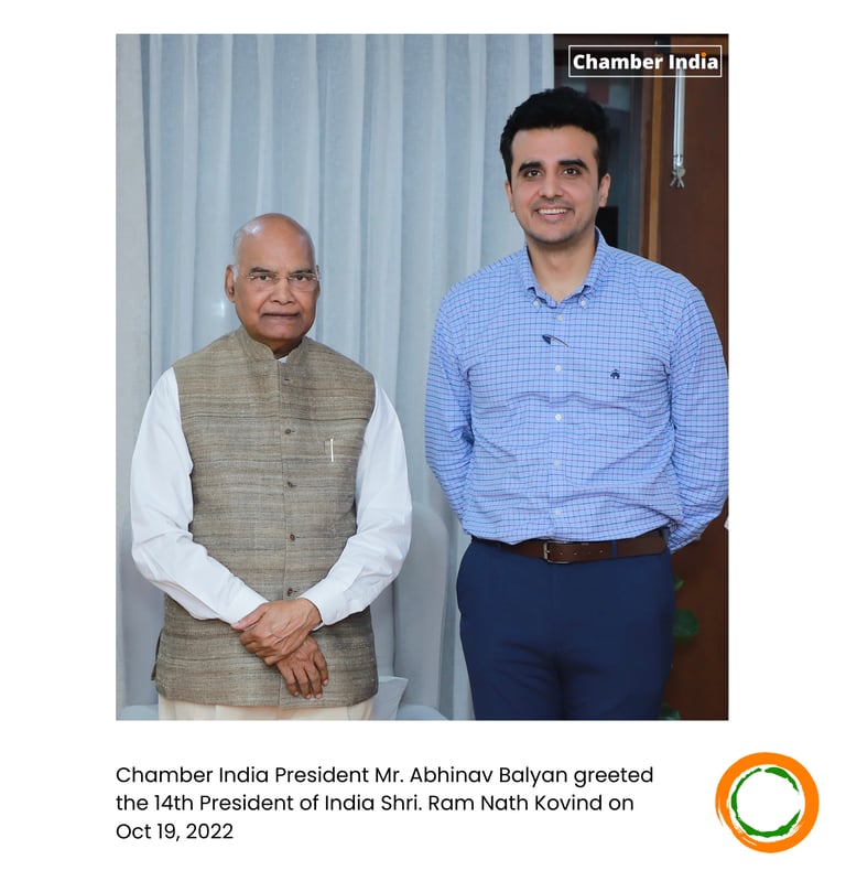 President of Chamber India Mr. Abhinav Balyan with the 14th President of India