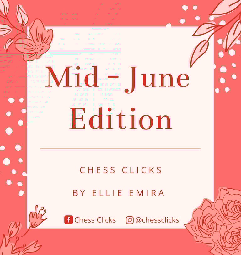 Mid-June Edition by Chess Clicks - Chess Tournaments 2022