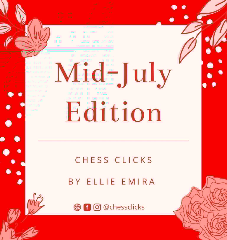 Mid-July Edition by Chess Clicks - Chess Tournaments 2022