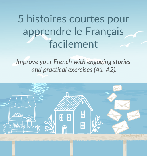 Learn French with 5 engaging stories