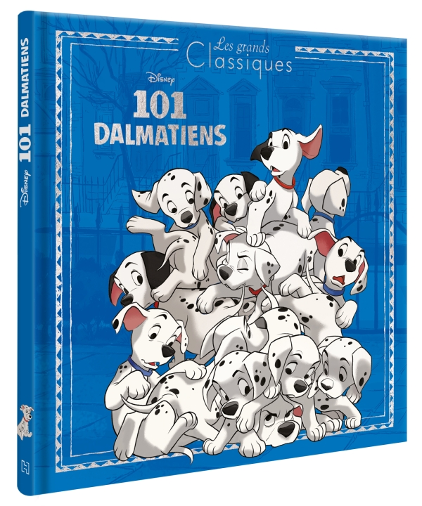 Les 101 Dalmatiens (collection Les Grands Classiques, L’histoire du film, Hachette Jeunesse Disney