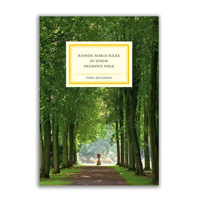 Buch: In einem fremden Park, Rilke