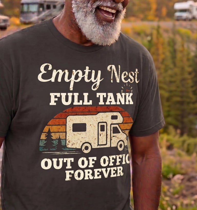 Empty Nest Full Tank Out of Office Forever funny RV retirement shirt on Comfort Colors 1717 — Horaci