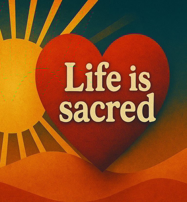 Life is sacred