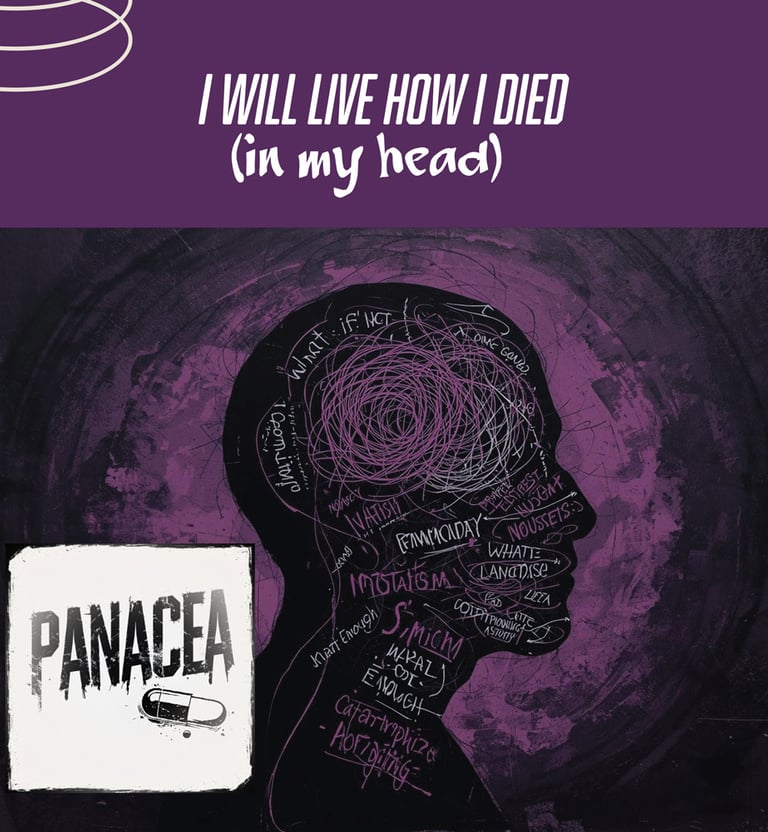 Panacea - I will live how I died