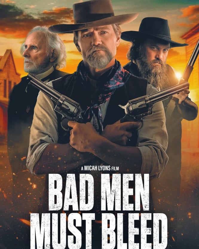 Bad Men Must Bleed