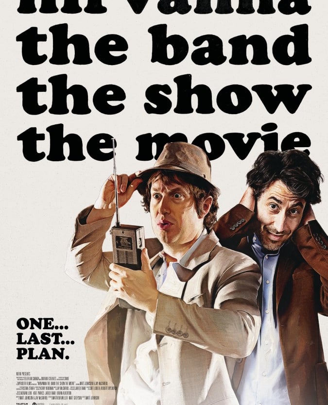 Nirvanna: The Band - The Show - The Movie 