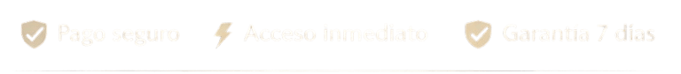 Iconos de pago seguro, acceso inmediato y garantía de 7 días sobre fondo oscuro.