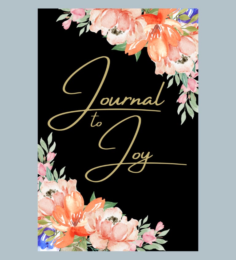 Journal to Joy by Jeniffer P Ward