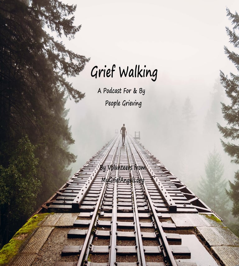 The Grief Walking Podcast by Public Non-Profit My Grief Angels