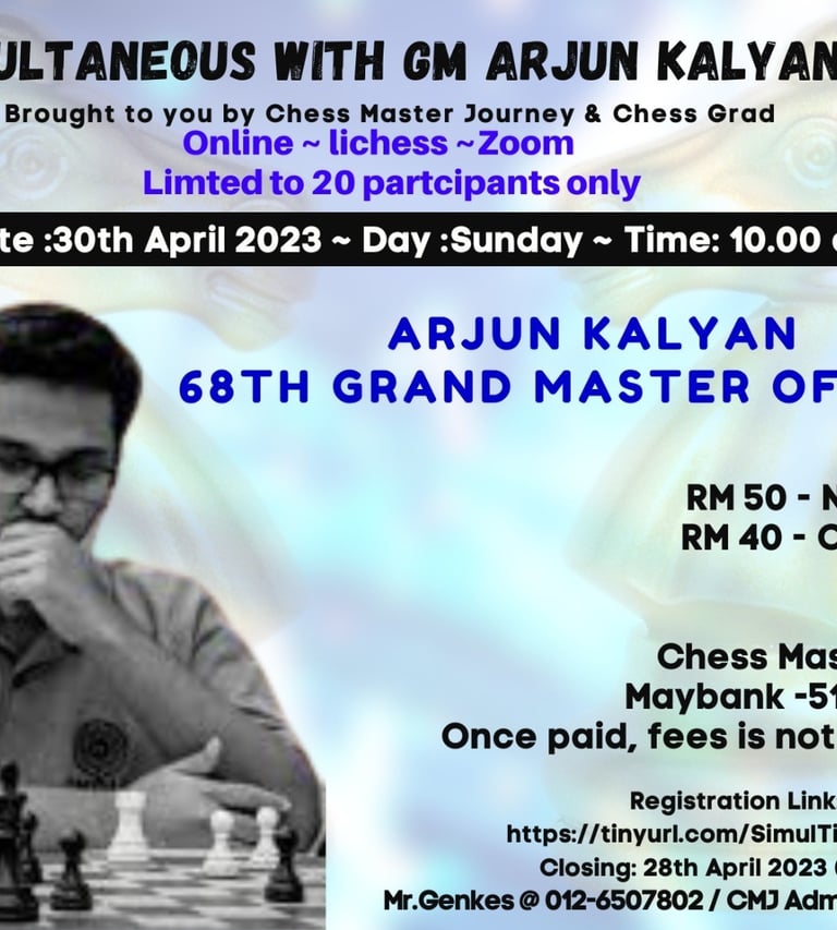 Online Chess Simul with GM Arjun Kalyan of India by CMJ Chess Master Journey Malaysia