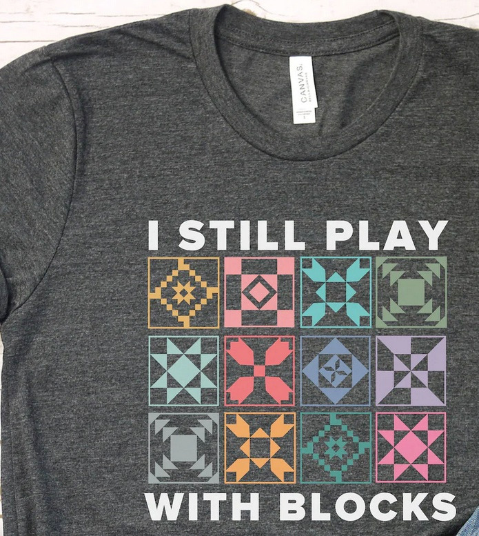 I still play with blocks