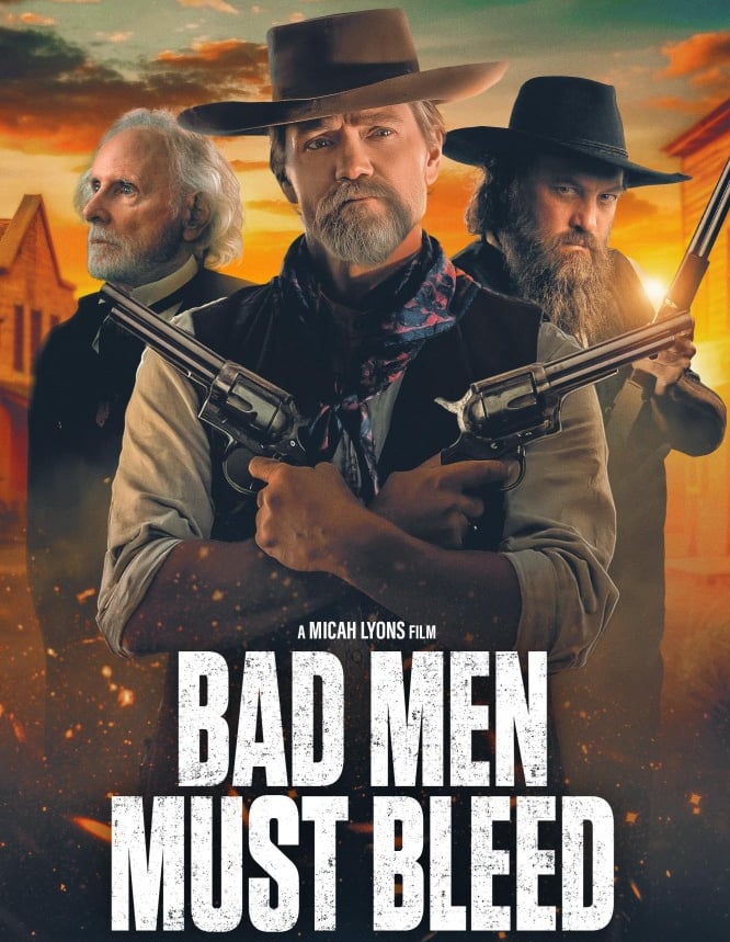 Bad Men Must Bleed