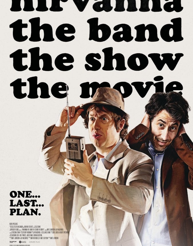 Nirvanna: The Band - The Show - The Movie