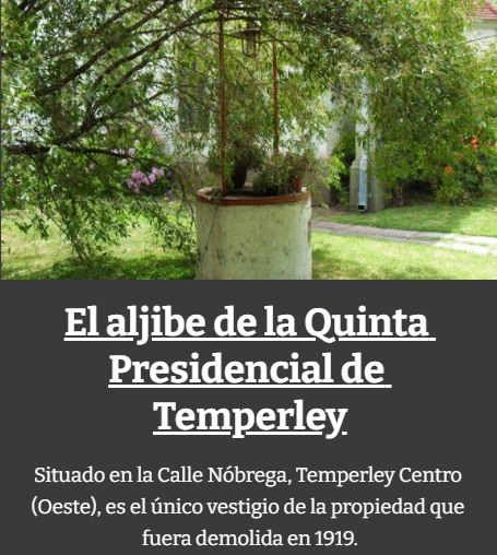 El aljibe de la Quinta Presidencial de Temperley