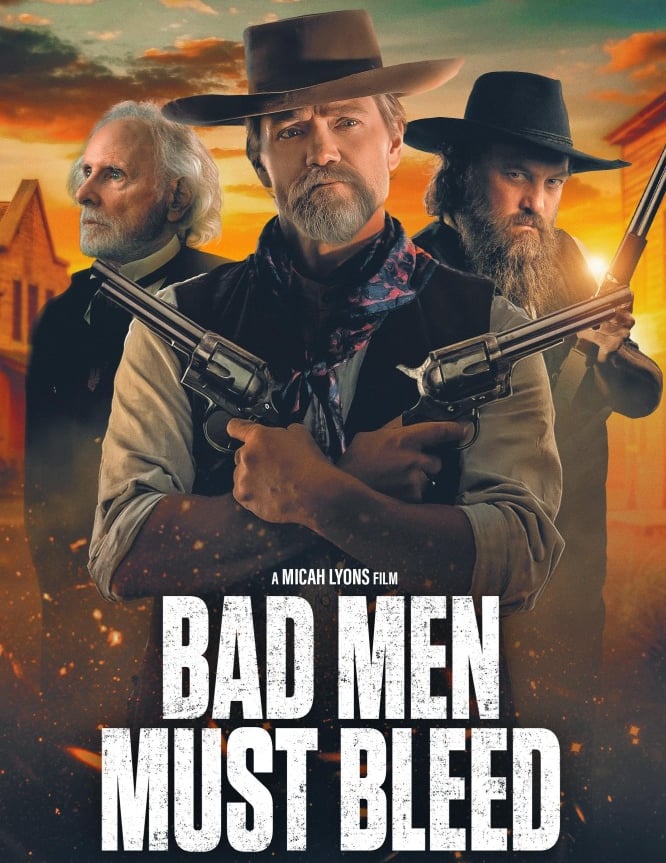 Bad Men Must Bleed